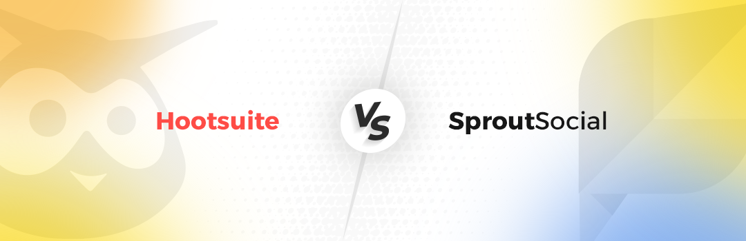 Hootsuite VS Sproutsocial