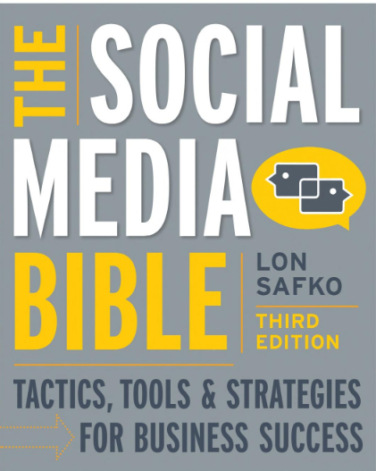 The Social Media Bible by Lon Safko